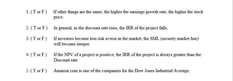 1. (Tor F) If other things are the same, the higher