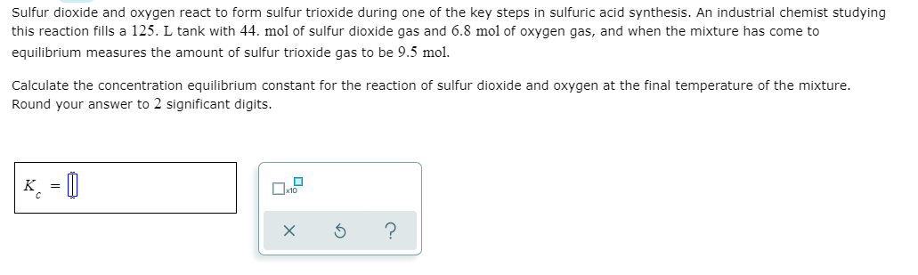 Sulfur dioxide and oxygen react to form sulfur trioxide during one