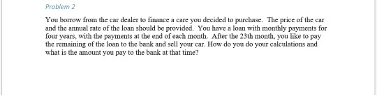  Please, use excel and show your work. Show every formula used.