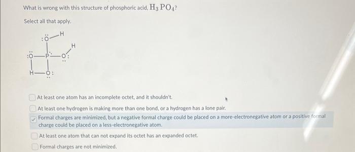 all that apply. There is a hydrogen with more than two valence