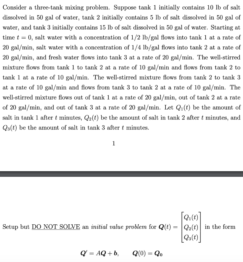  Consider a three-tank mixing problem. Suppose tank 1 initially contains 10