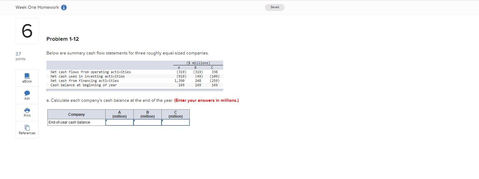  Week One Homework Saved 6 Problem 1-12 3.7 points Below are