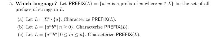  5. Which language? Let PREFIX(L) = {uu is a prefix of