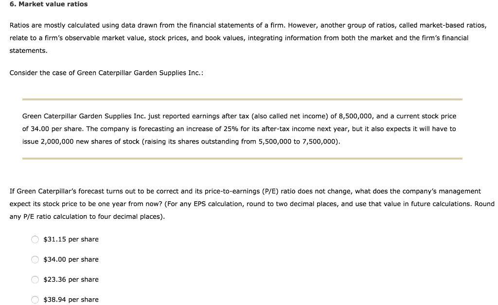 6. Market value ratios Ratios are mostly calculated using data drawn