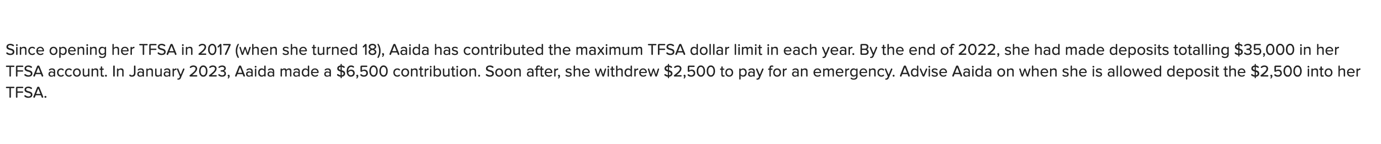  Since opening her TFSA in 2017 (when she turned 18), Aaida