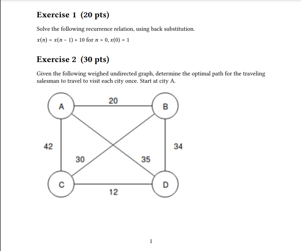  Exercise 1 (20 pts) Solve the following recurrence relation, using back