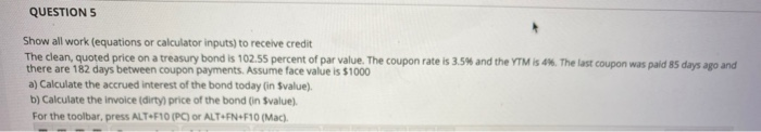 credit The clean, quoted price on a treasury bond is 102.55 percent