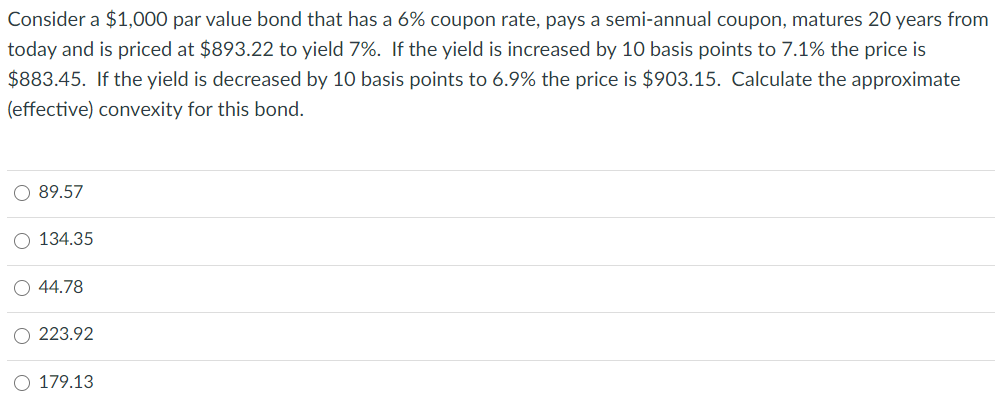  Consider a $1,000 par value bond that has a 6% coupon