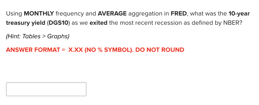  Using MONTHLY frequency and AVERAGE aggregation in FRED, what was the