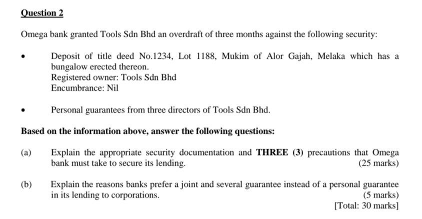  Question 2 Omega bank granted Tools Sdn Bhd an overdraft of