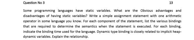 Question No 3. (13marks) Some programming languages have static variables. What are