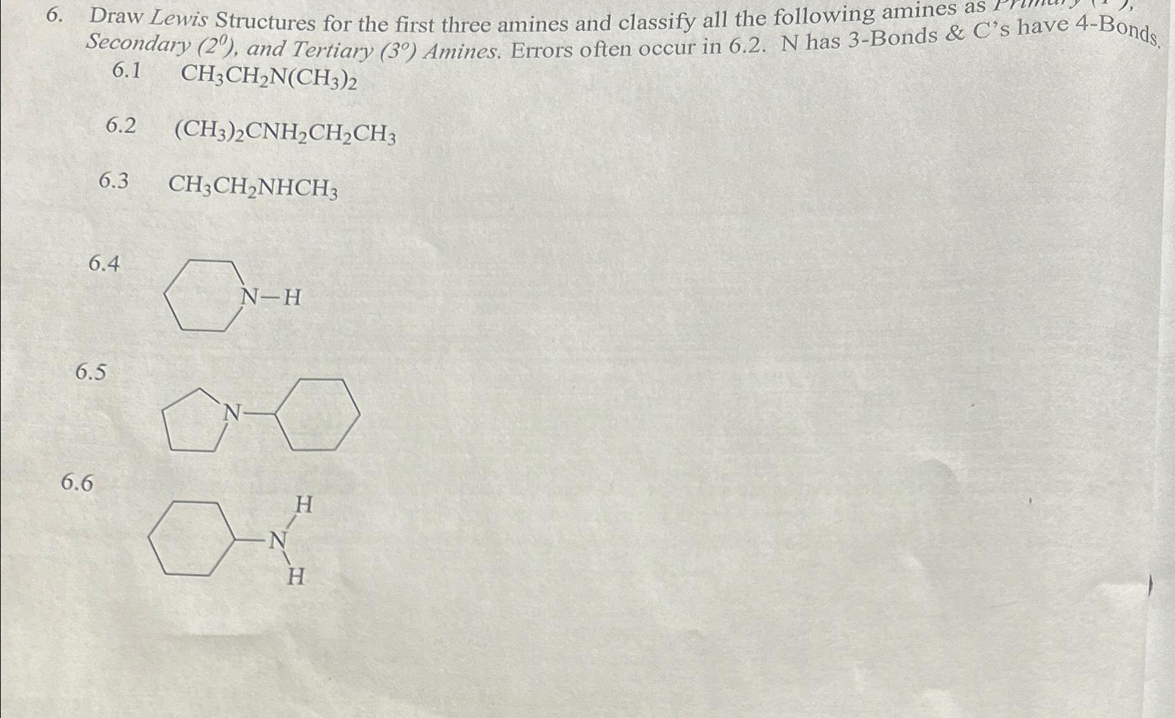  Draw Lewis Structures for the first three amines and classify all