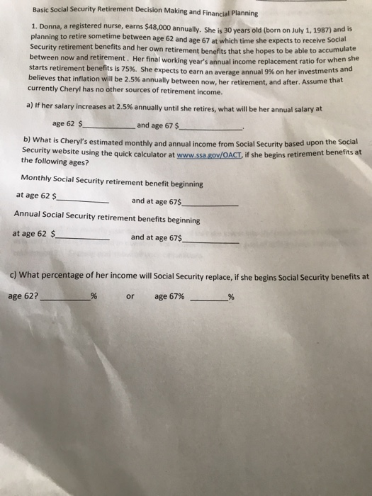  Basic Social Security Retirement Decision Making and Financial Planning 1. Donna,