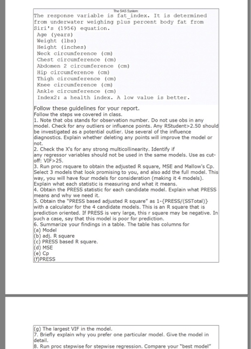  Multiple regression with SAS SAS Program: data; input Obs fat_index Age