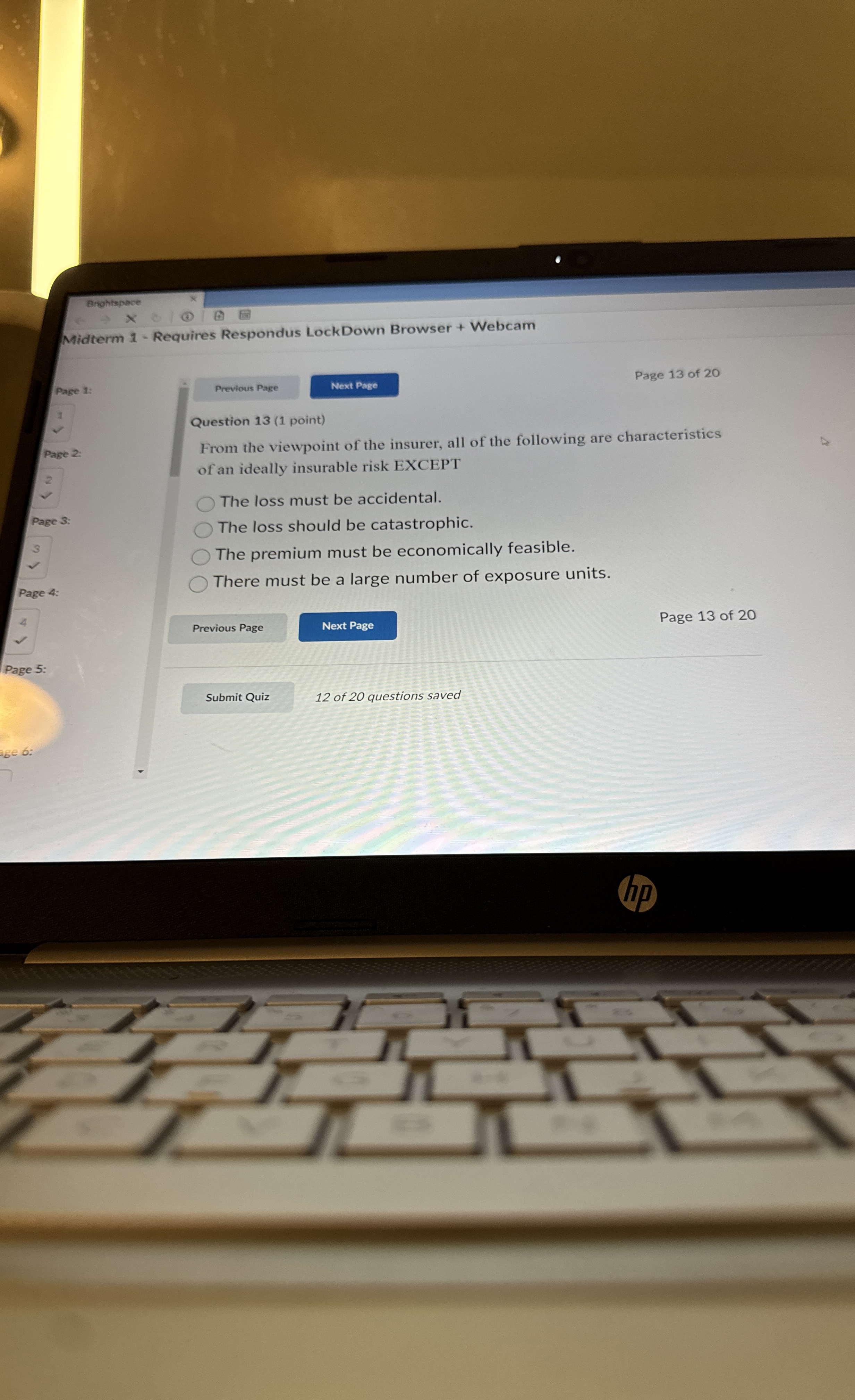  Question 13(1 point) From the viewpoint of the insurer, all of