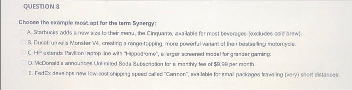 question 8 (A is NOT correct) QUESTION 8 Choose the example most