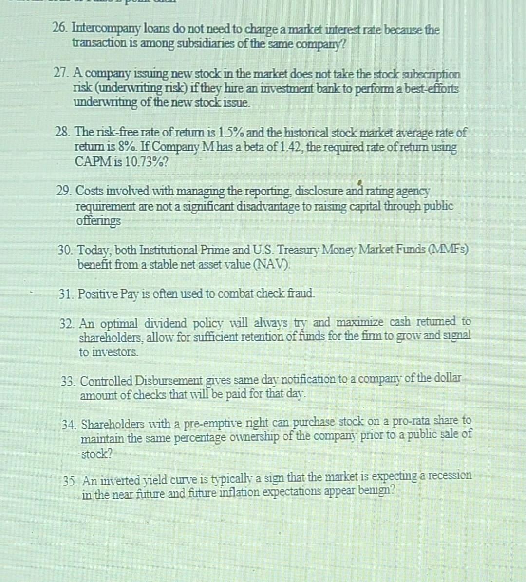Answer in True or False Please answer all the questions from 26