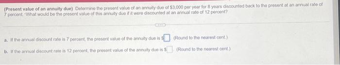  (Present value of an annuity due) Determine the present value of