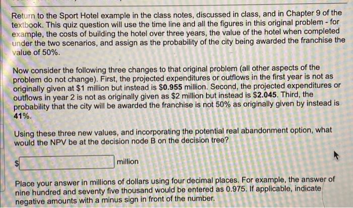  Return to the Sport Hotel example in the class notes, discussed