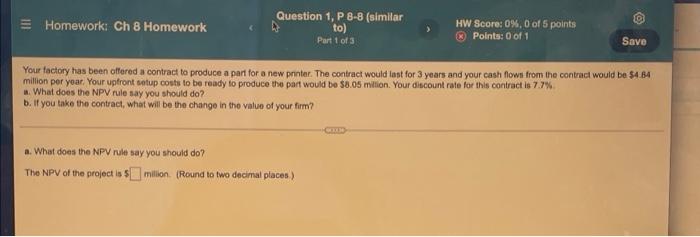  @ Homework: Ch 8 Homework Question 1, P 8-8 (similar to)