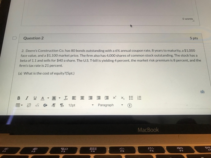  O words Question 2 5 pts 2. Deere's Construction Co. has