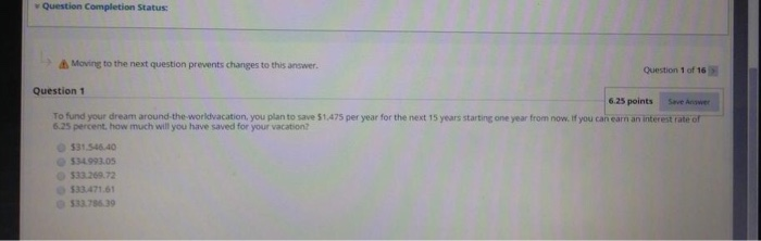  Question Completion Status: Moving to the next question prevents changes to