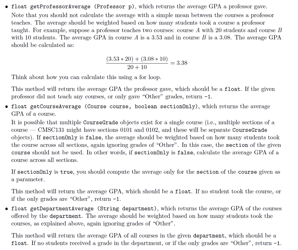 Can someone help implement the 3 methods below. Thank you There are