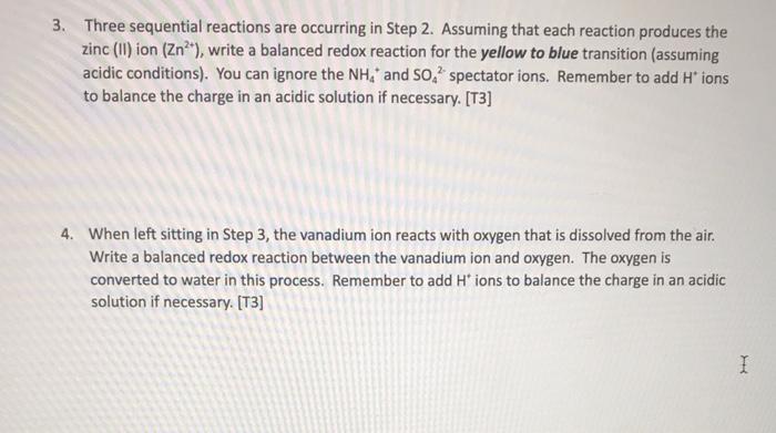 PLEASE include all steps Three sequential reactions are occurring in Step 2.