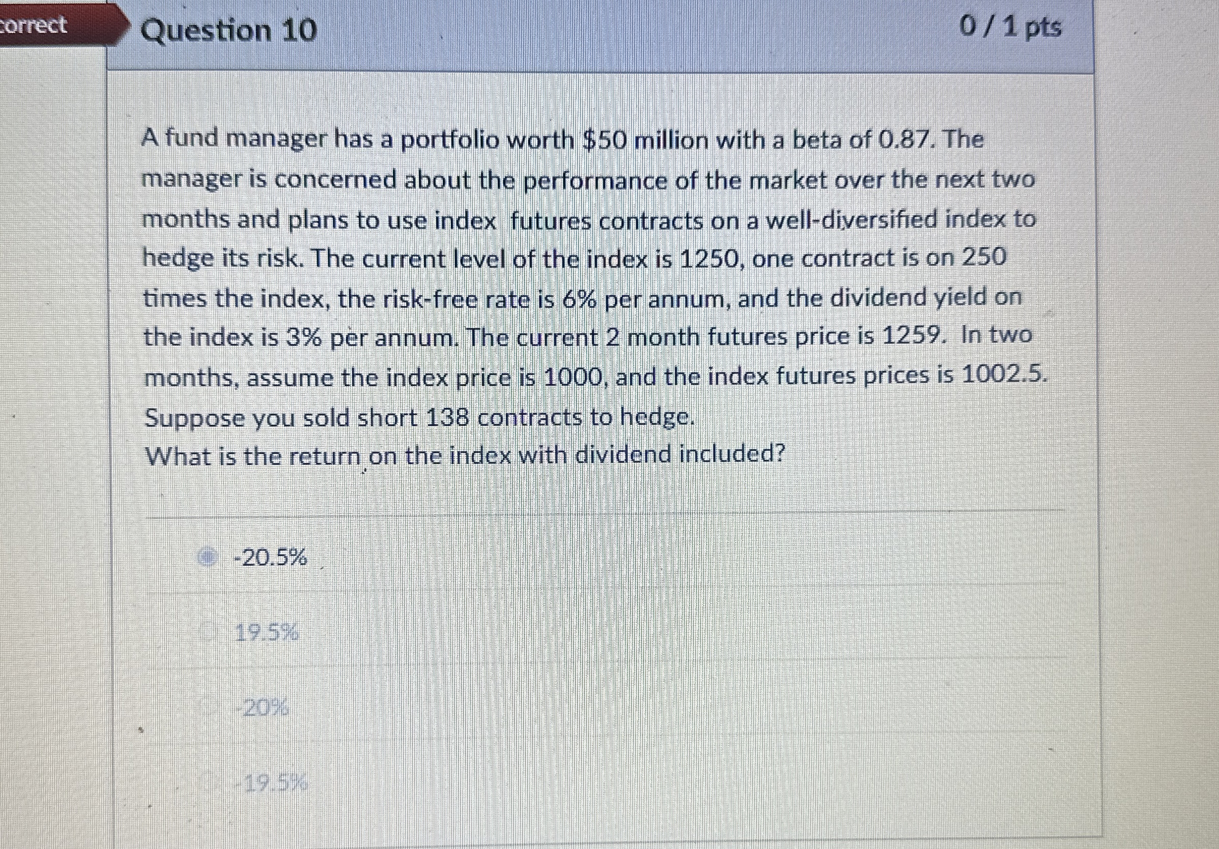  orrect Question 10 01 pts A fund manager has a portfolio