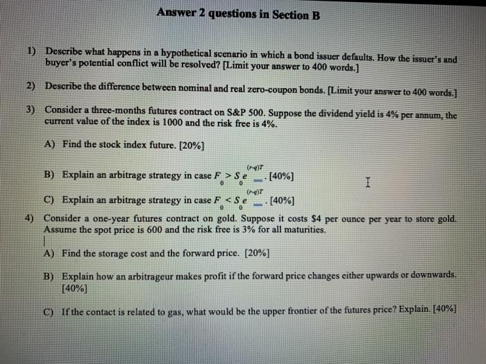  Answer 2 questions in Section B 1) Describe what happens in