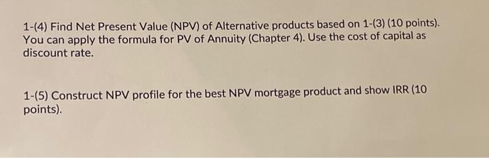 of Mortgage (13 points). For example, if an alternative has $100 upfront