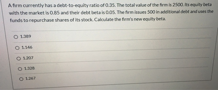 corporate finance can you please do it and explain A firm currently
