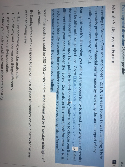  This is a graded discussion: 25 points possible due Module 5:
