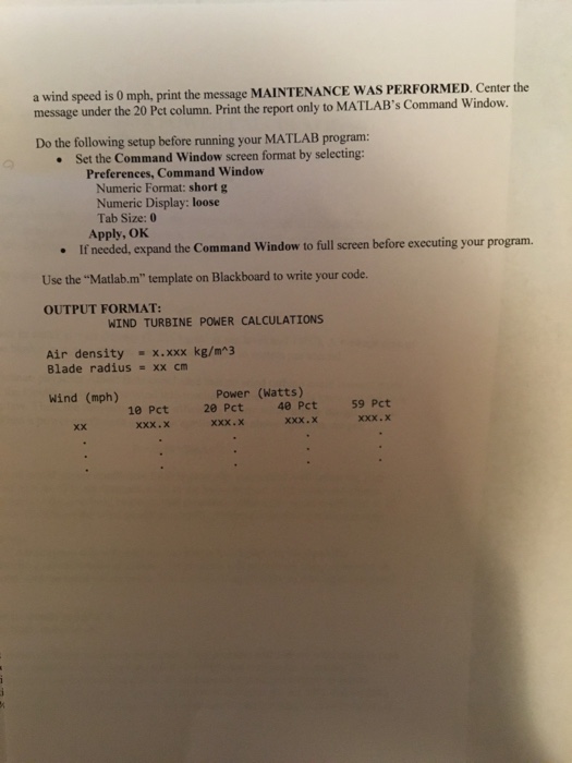 200 SUMMER 2017 P9: WIND TURBINE POWER CALCULATIONS (MATLAB, one-dimensional array) DUE