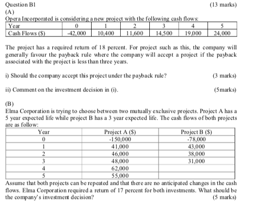  0 5 Question B1 (13 marks) (A) Opera Incorporated is considering