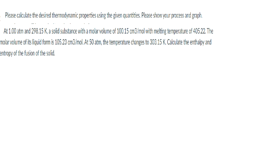 show your process and graph. At 1.00 atm and 298.15 K, a