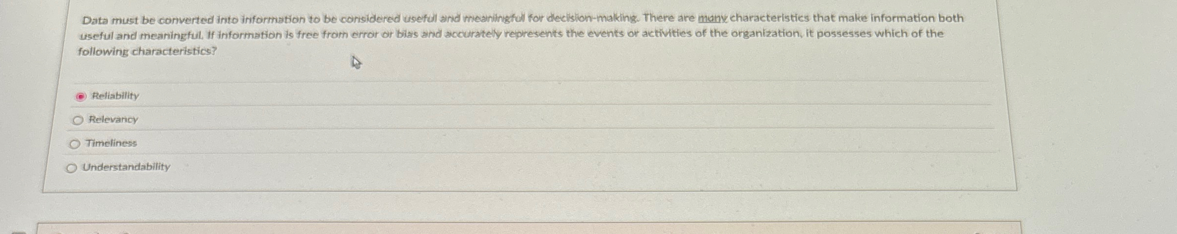  Data must be converted into information to be considered usefol and