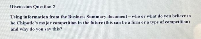  Discussion Question 2 Using information from the Business Summary document -
