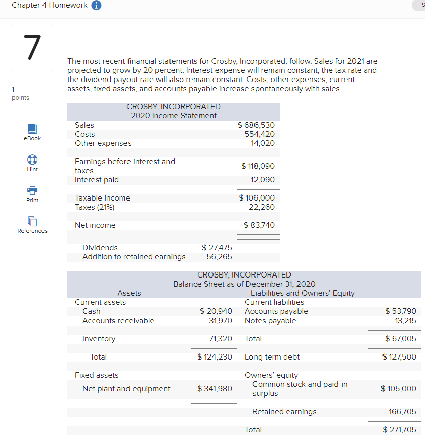  Chapter 4 Homework i U 7 The most recent financial statements