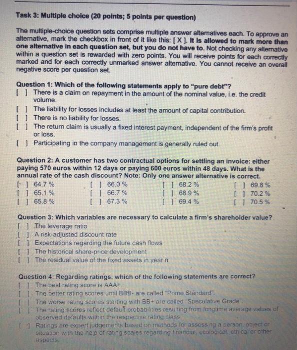  Task 3: Multiple choice ( 20 points; 5 points per question)