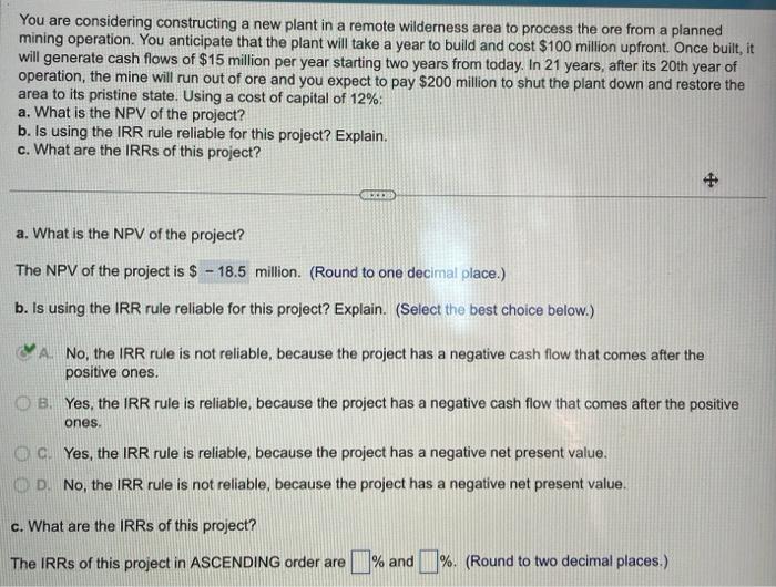  You are considering constructing a new plant in a remote wilderness