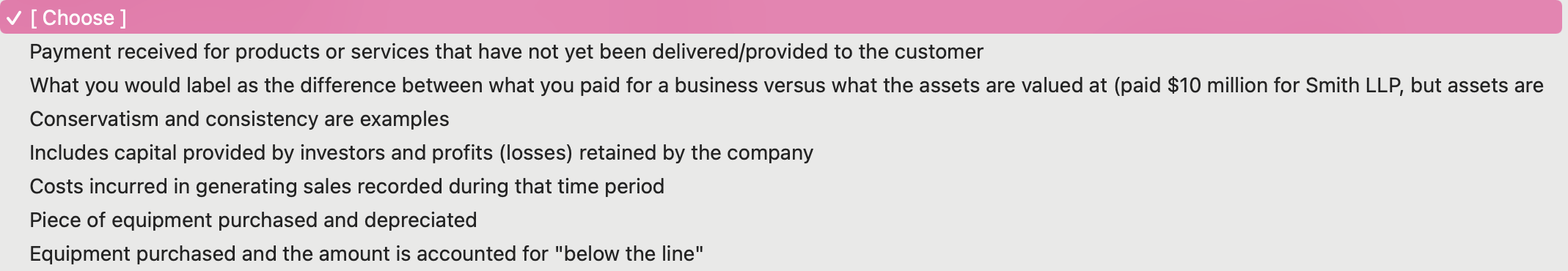 ] Deferred revenue [Choose ] Goodwill [Choose ] Matching [Choose ] GAAP