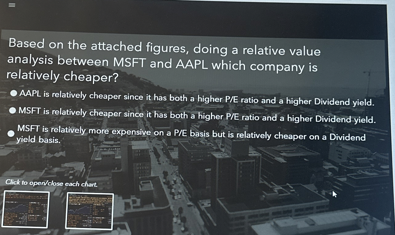  Based on the attached figures, doing a relative value analysis between