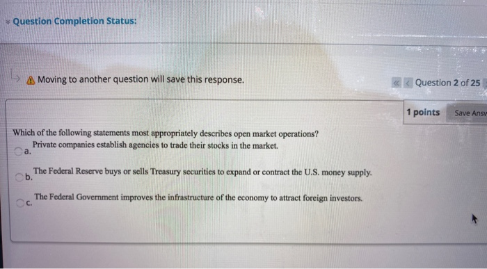  Question Completion Status: A Moving to another question will save this