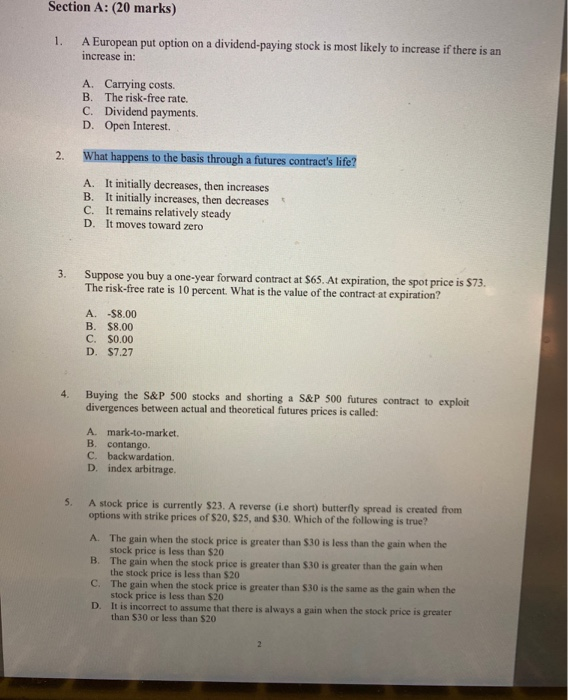  Section A: (20 marks) A European put option on a dividend-paying