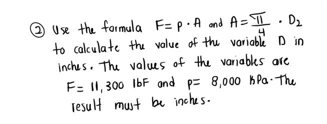  (2) Use the formula F=p*A and A=4*D2 to calculate the value