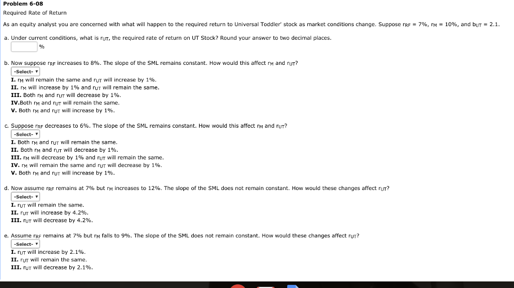  Problem 6-08 Required Rate of Return As an equity analyst you