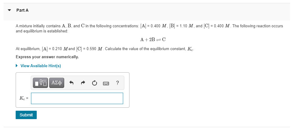Part A A mixture initially contains A, B, and in the