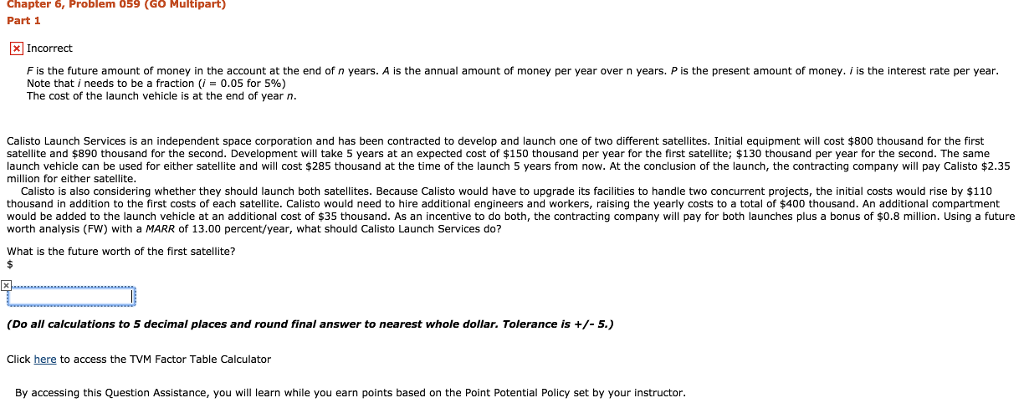  Chapter 6, Problem 059 (GO Multipart) Part 1 | Incorrect F