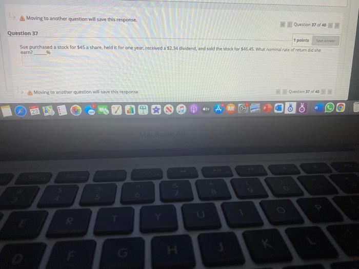  Moving to another question will save this response. Question 37 of